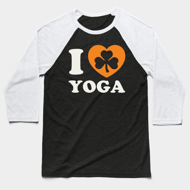 St Patricks Day Yoga Irish Yoga Teacher Shamrock Heart Baseball T-Shirt by PodDesignShop